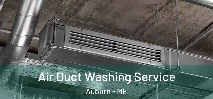  Air Duct Washing Service Auburn - ME