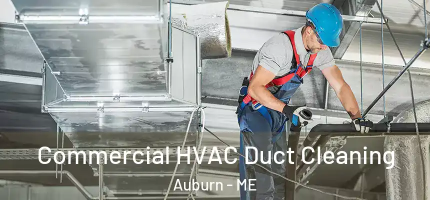  Commercial HVAC Duct Cleaning Auburn - ME