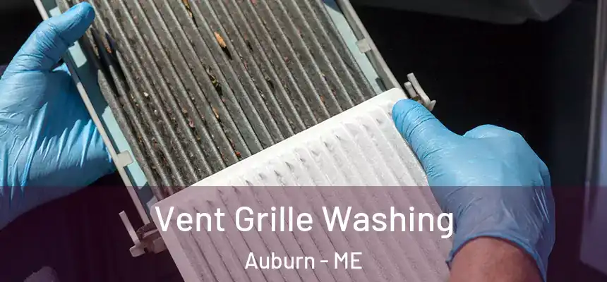  Vent Grille Washing Auburn - ME